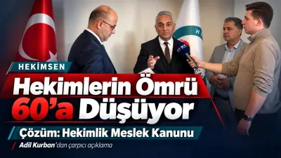 Hekimsen Genel Başkanı Kurban: Hekimlerin yaşam süresi 60’a düşüyor, çözüm Meslek Kanunu